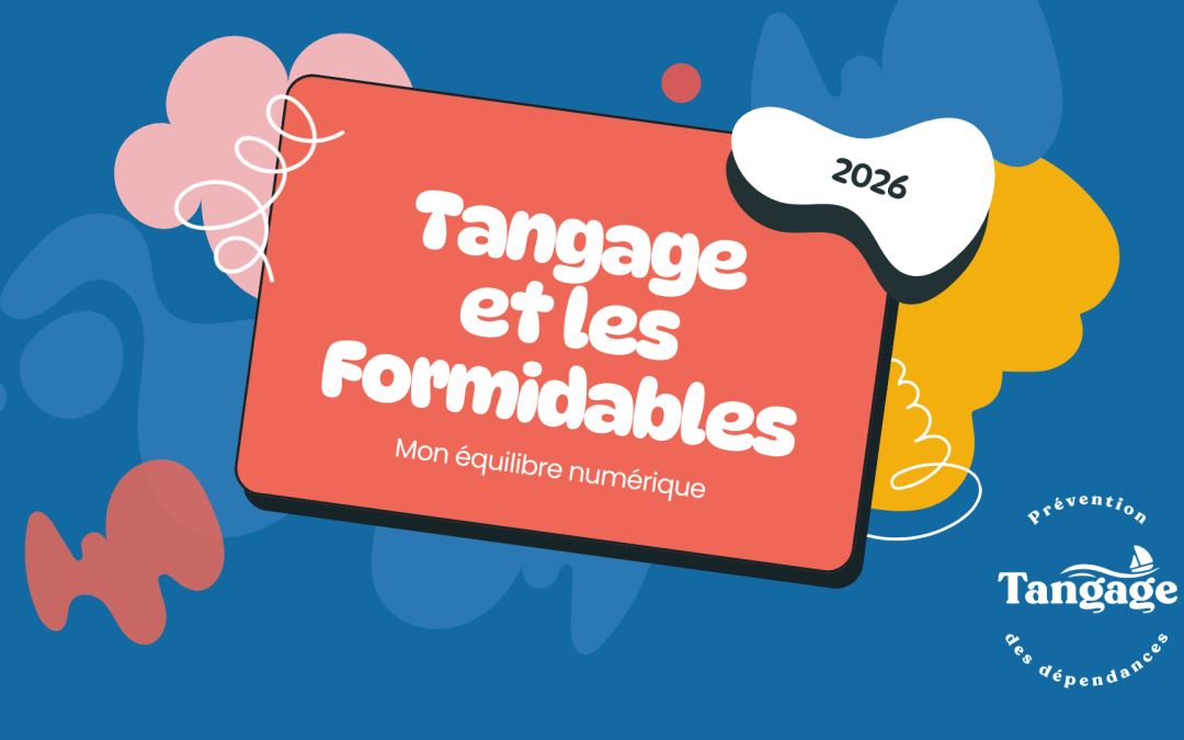 Tangage et les Formidables – Mon équilibre numérique